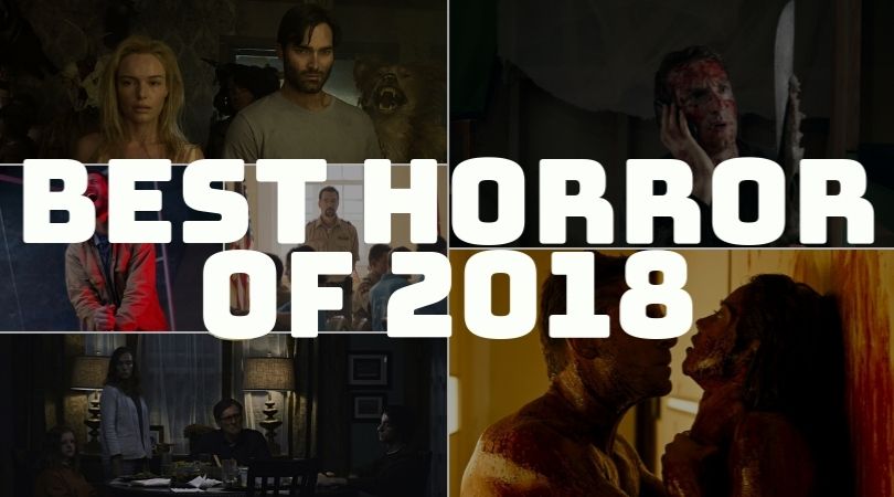 YEAR IN REVIEW: Best Horror Movies of 2018 1 Best Horror Movies 2018