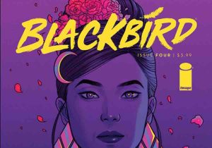 Blackbird #4 - But Why Tho?
