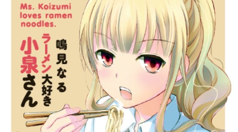 ADVANCED REVIEW: 'Ms. Koizumi Loves Ramen Noodles' Volume 1 1 Ms. Koizumi - But Why Tho