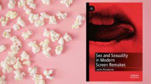 Sex and Sexuality in Modern Screen Remakes Cover