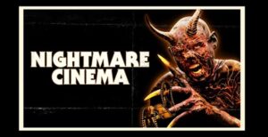 Nightmare Cinema %E2%80%94 But Why Tho