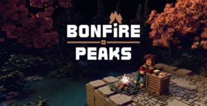 Bonfire Peaks — But Why Tho