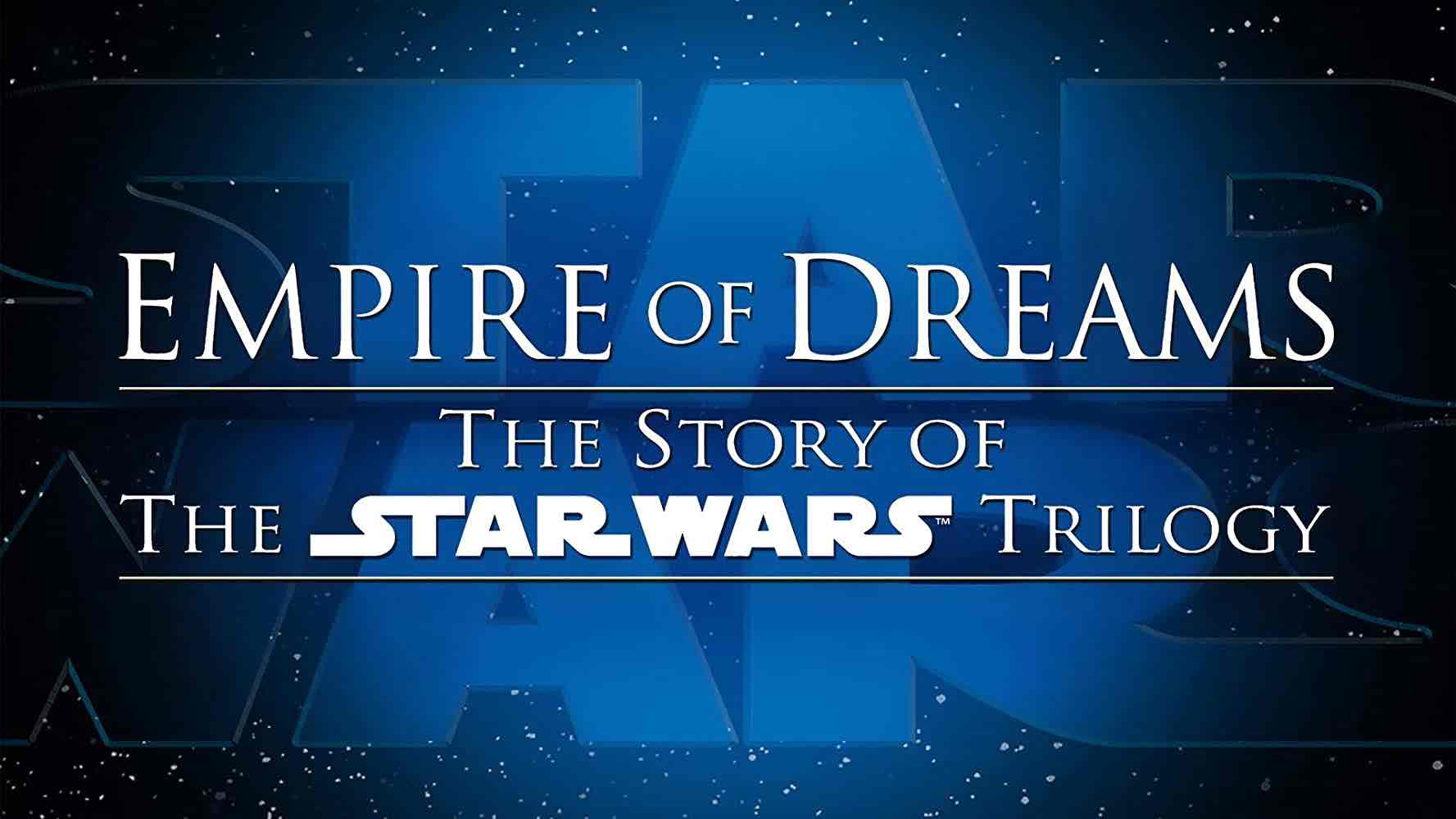Disney Plus Documentaries - Empire of Dreams