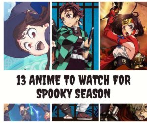 13 Anime to Watch this Spooky Season 2
