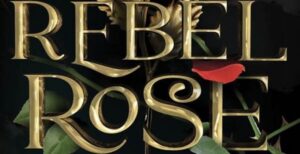 Rebel Rose