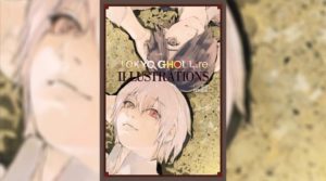 Tokyo Ghoul:re Illustrations - Zakki