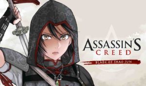 Assassin's Creed Blade of Shao Jun Volume 1 - But Why Tho?