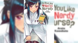 Do You Like Nerdy Nurses?