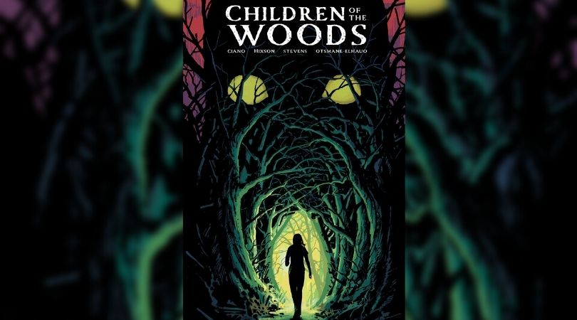 A Horror Mystery From Joe Ciano and Rising Star Joshua Hixson 1 Children of the Woods