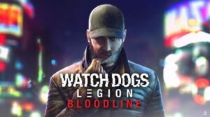 Watch Dogs Legion Bloodlines