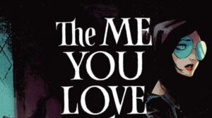 The Me You Love in the Dark #1