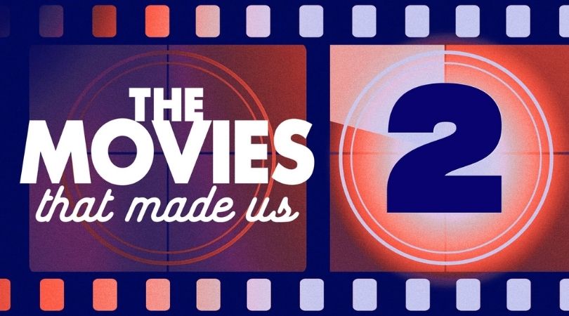 the movies that made us season 2 - But Why Tho