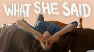 What She Said - But Why Tho