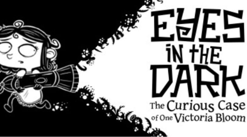 REVIEW: 'Eyes in the Dark: The Curious Case of One Victoria Bloom' Delivers A Fun Journey (PC) 1 Eyes in the Dark - But Why Tho