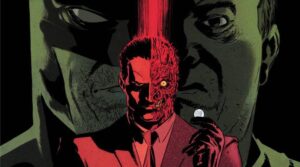 Batman One Bad Day - Two-Face #1 - But Why Tho