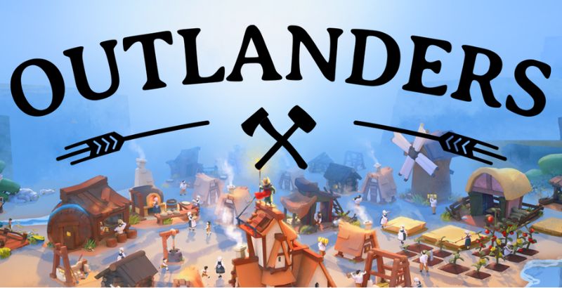 Swap City Skylines For the Wilderness in Settlement-Builder Outlanders 1 Outlanders