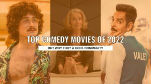 Top Comedy Movies of 2022 - But Why Tho (1)