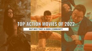 top action movies of 2022 But Why Tho