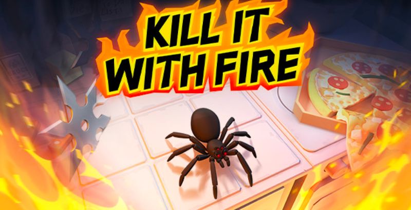 Kill It With Fire - But Why Tho