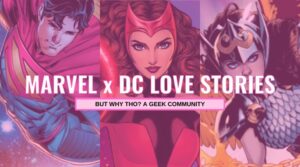 Marvel x DC Love Stories