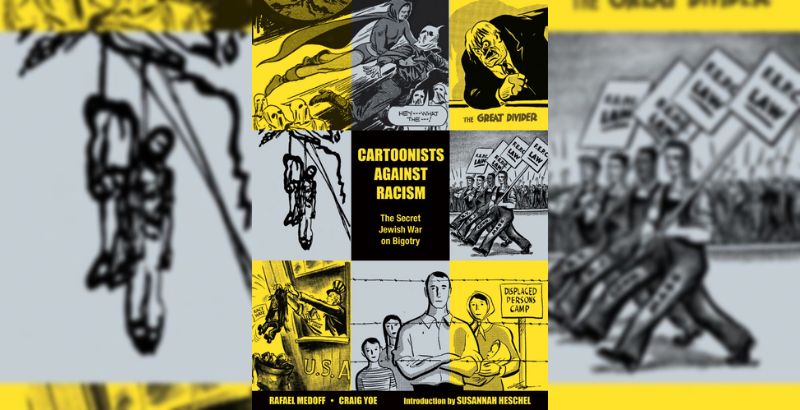 Cartoonists Against Racism: The Secret Jewish War On Bigotry — But Why Tho
