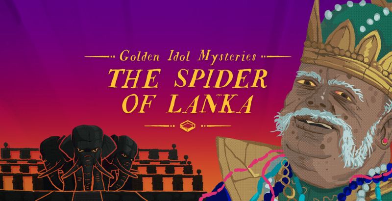 REVIEW: 'Golden Idol Mysteries: The Spider of Lanka – Web of Deception' is an Excellent DLC (Switch) 1 Golden Idol Mysteries The Spider of Lanka - But Why Tho