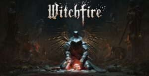 Witchfire - But Why Tho