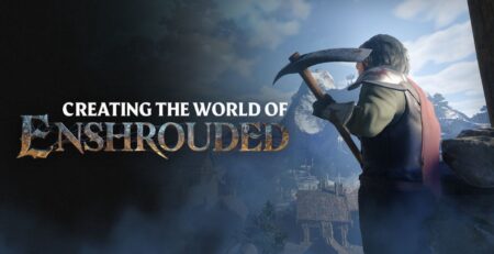 Enshrouded Behind The Scenes