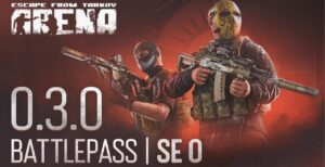 Escape from Tarkov Arena welcomes Battle Pass Season 0